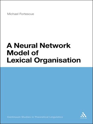 cover image of A Neural Network Model of Lexical Organisation
